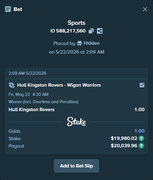 Bet slip: Hull Kingston Rovers - Wigan Warriors, $20,000.00 stake at 1.00 odds, placed by Hidden