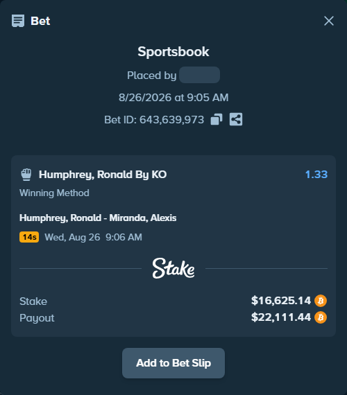 Bet slip: Humphrey, Ronald - Miranda, Alexis, $16,644.10 stake at 1.33 odds, placed by theoutlaw