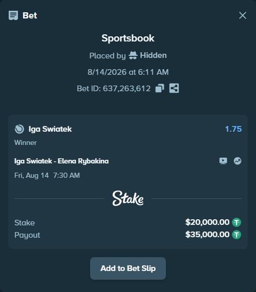 Bet slip: Iga Swiatek - Elena Rybakina, $20,020.00 stake at 1.75 odds, placed by Hidden