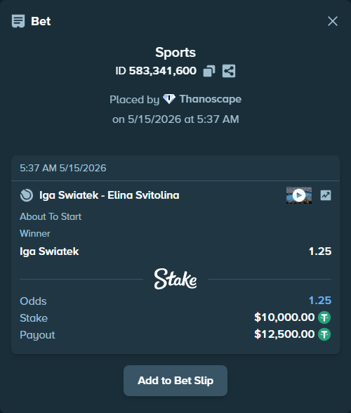 Bet slip: Iga Swiatek - Elina Svitolina, $10,000.00 stake at 1.25 odds, placed by Thanoscape
