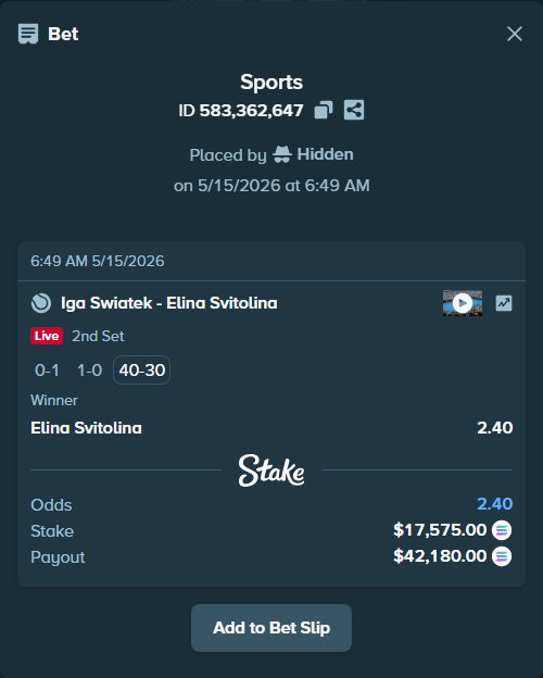 Bet slip: Iga Swiatek - Elina Svitolina, $13,853.21 stake at 2.40 odds, placed by Hidden