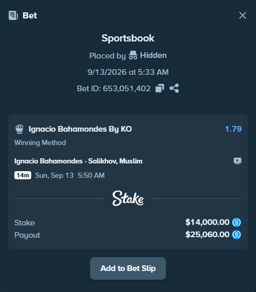 Bet slip: Ignacio Bahamondes - Salikhov, Muslim, $14,000.00 stake at 1.79 odds, placed by Hidden