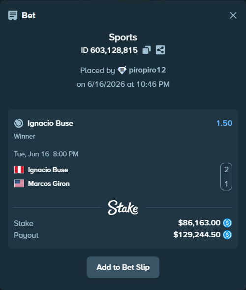 Bet slip: Ignacio Buse - Marcos Giron, $86,163.00 stake at 1.50 odds, placed by piropiro12