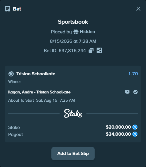 Bet slip: Ilagan, Andre - Tristan Schoolkate, $20,000.00 stake at 1.70 odds, placed by Hidden