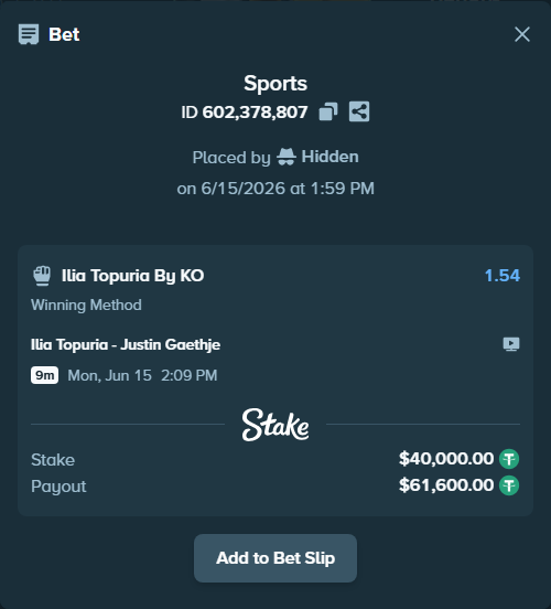 Bet slip: Ilia Topuria - Justin Gaethje, $40,040.00 stake at 1.54 odds, placed by Hidden