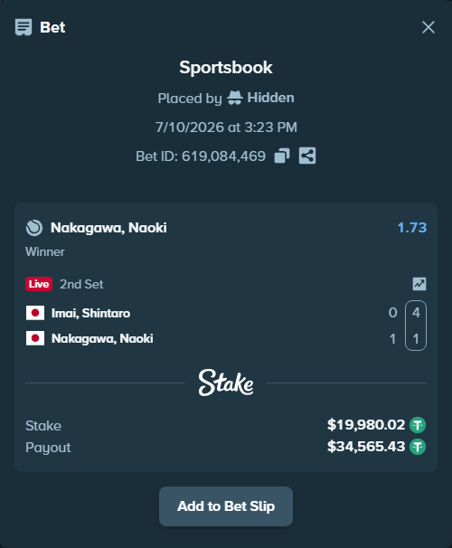 Bet slip: Imai, Shintaro - Nakagawa, Naoki, $20,000.00 stake at 1.73 odds, placed by Hidden