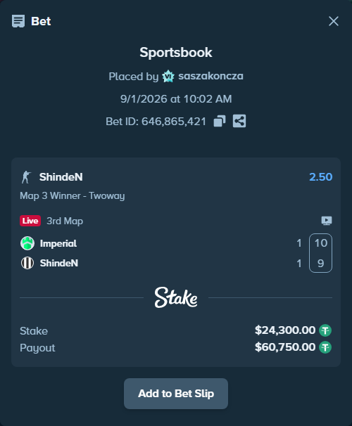 Bet slip: Imperial - ShindeN, $24,300.00 stake at 2.50 odds, placed by saszakoncza