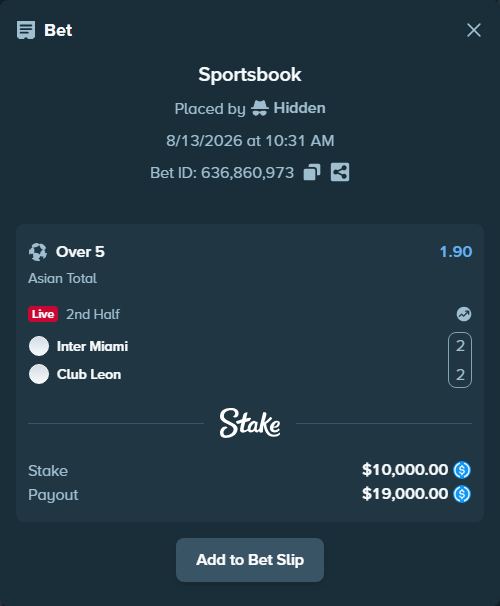 Bet slip: Inter Miami - Club Leon, $10,000.00 stake at 1.90 odds, placed by Hidden