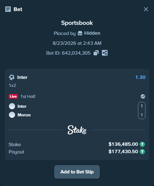 Bet slip: Inter - Monza, $136,485.00 stake at 1.30 odds, placed by Hidden