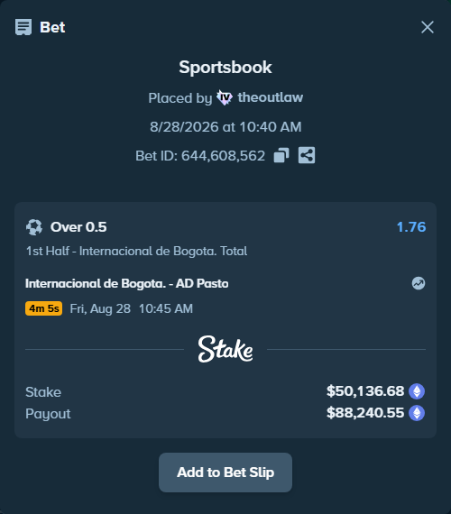 Bet slip: Internacional de Bogota. - AD Pasto, $49,734.68 stake at 1.76 odds, placed by theoutlaw