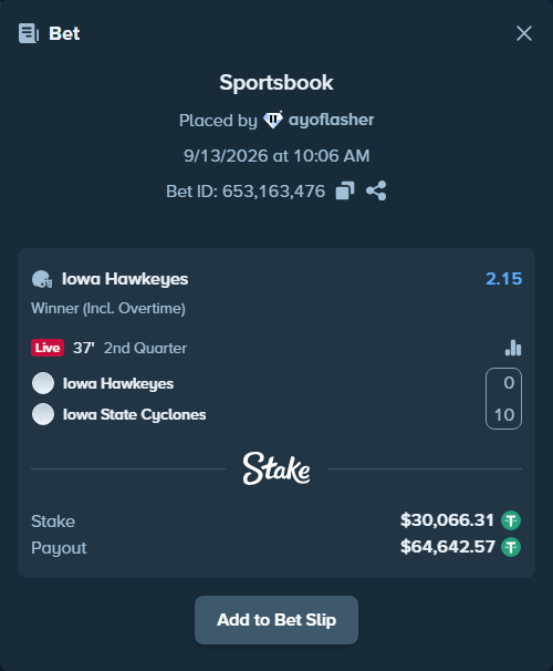 Bet slip: Iowa Hawkeyes - Iowa State Cyclones, $30,066.31 stake at 2.15 odds, placed by ayoflasher