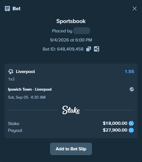 Bet slip: Ipswich Town - Liverpool, $18,000.00 stake at 1.55 odds, placed by frodeand