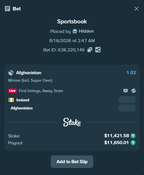Bet slip: Ireland - Afghanistan, $11,433.00 stake at 1.02 odds, placed by Hidden
