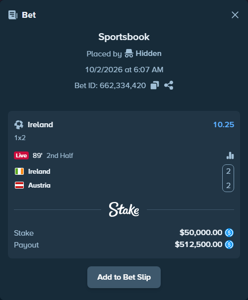 Bet slip: Ireland - Austria, $50,000.00 stake at 10.25 odds, placed by Hidden