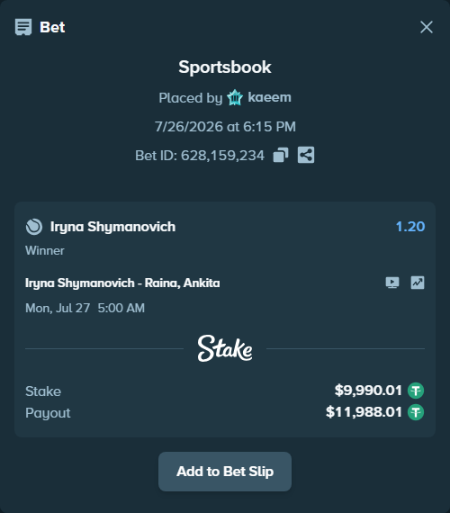 Bet slip: Iryna Shymanovich - Raina, Ankita, $10,000.00 stake at 1.20 odds, placed by kaeem