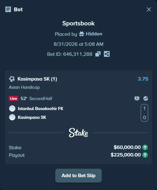 Bet slip: Istanbul Basaksehir - Kasimpasa Istanbul, $60,000.00 stake at 3.75 odds, placed by Hidden