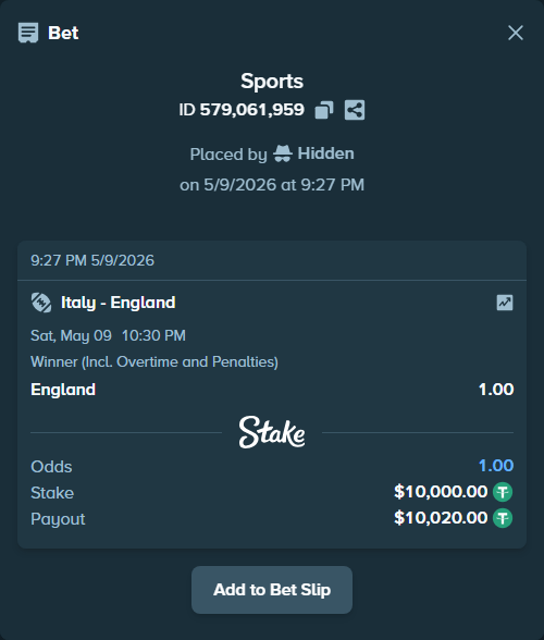 Bet slip: Italy - England, $10,000.00 stake at 1.00 odds, placed by Hidden