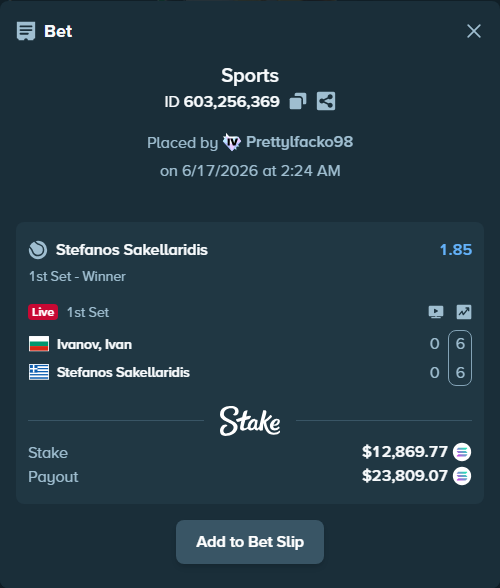 Bet slip: Ivanov, Ivan - Stefanos Sakellaridis, $12,772.50 stake at 1.85 odds, placed by Prettylfacko98
