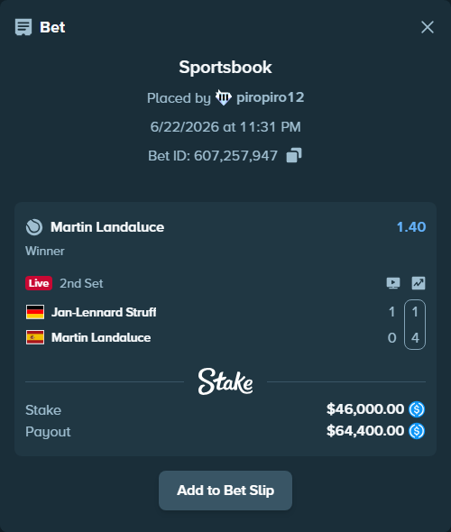 Bet slip: Jan-Lennard Struff - Martin Landaluce, $46,000.00 stake at 1.40 odds, placed by piropiro12