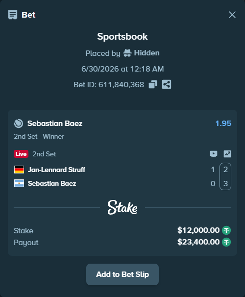 Bet slip: Jan-Lennard Struff - Sebastian Baez, $12,024.00 stake at 1.95 odds, placed by Hidden