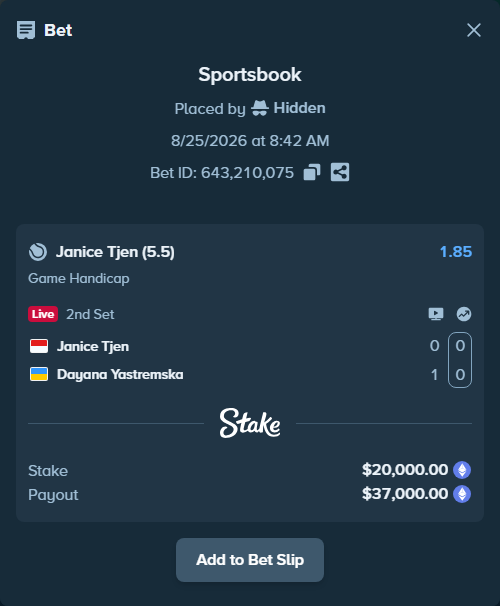 Bet slip: Janice Tjen - Dayana Yastremska, $20,214.22 stake at 1.85 odds, placed by Hidden