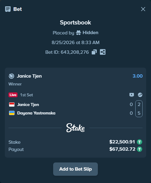 Bet slip: Janice Tjen - Dayana Yastremska, $22,500.91 stake at 3.00 odds, placed by Hidden