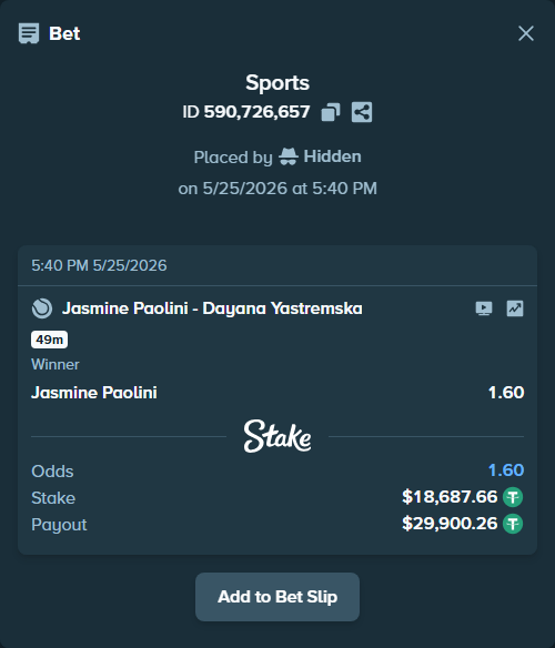 Bet slip: Jasmine Paolini - Dayana Yastremska, $18,687.66 stake at 1.60 odds, placed by Hidden