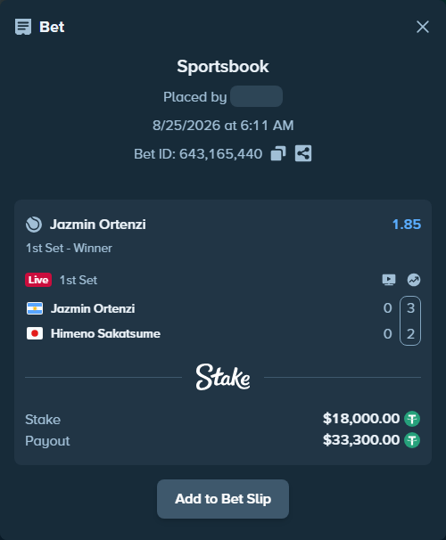 Bet slip: Jazmin Ortenzi - Himeno Sakatsume, $18,000.00 stake at 1.85 odds, placed by Mishobg86