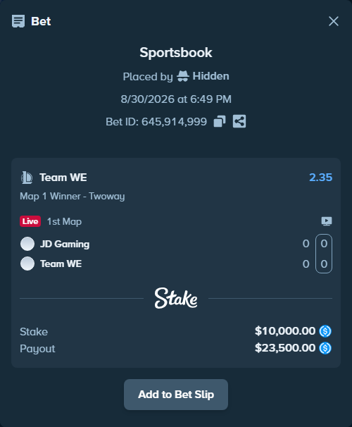 Bet slip: JD Gaming - Team WE, $10,000.00 stake at 2.35 odds, placed by Hidden
