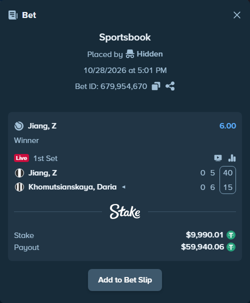 Bet slip: Jiang, Z - Khomutsianskaya, Darya, $10,000.00 stake at 6.00 odds, placed by Hidden