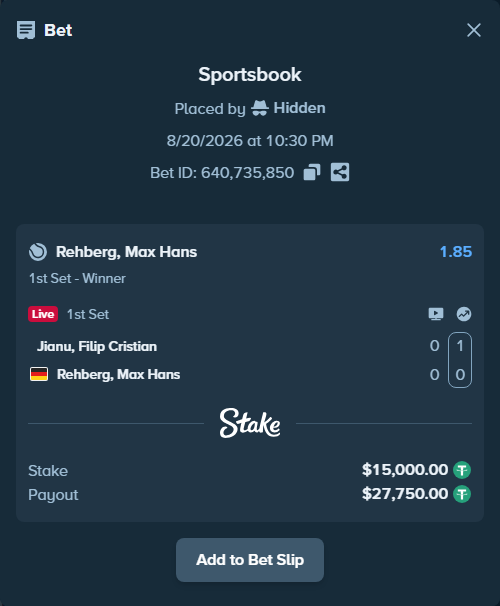 Bet slip: Jianu, Filip Cristian - Rehberg, Max Hans, $15,015.00 stake at 1.85 odds, placed by Hidden