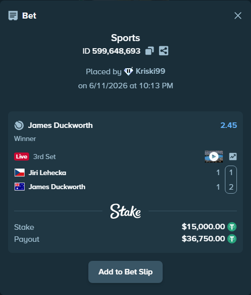 Bet slip: Jiri Lehecka - James Duckworth, $15,015.00 stake at 2.45 odds, placed by Kriski99