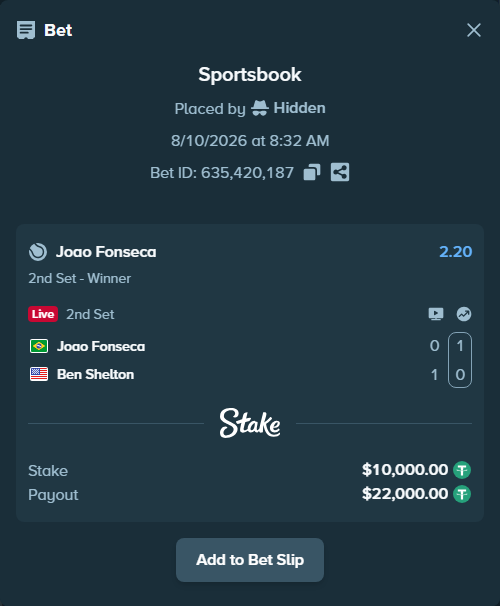 Bet slip: Joao Fonseca - Ben Shelton, $10,010.00 stake at 2.20 odds, placed by Hidden