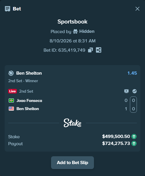 Bet slip: Joao Fonseca - Ben Shelton, $500,000.00 stake at 1.45 odds, placed by Hidden
