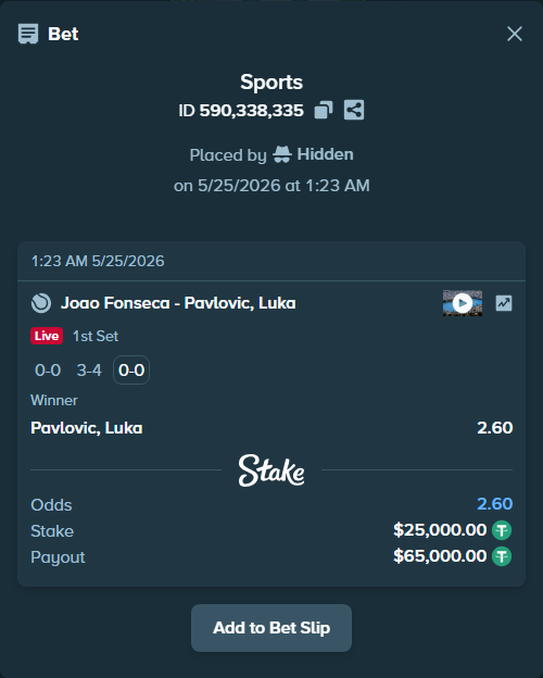Bet slip: Joao Fonseca - Pavlovic, Luka, $25,000.00 stake at 2.60 odds, placed by Hidden