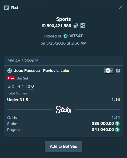 Bet slip: Joao Fonseca - Pavlovic, Luka, $36,000.00 stake at 1.14 odds, placed by VITSAT
