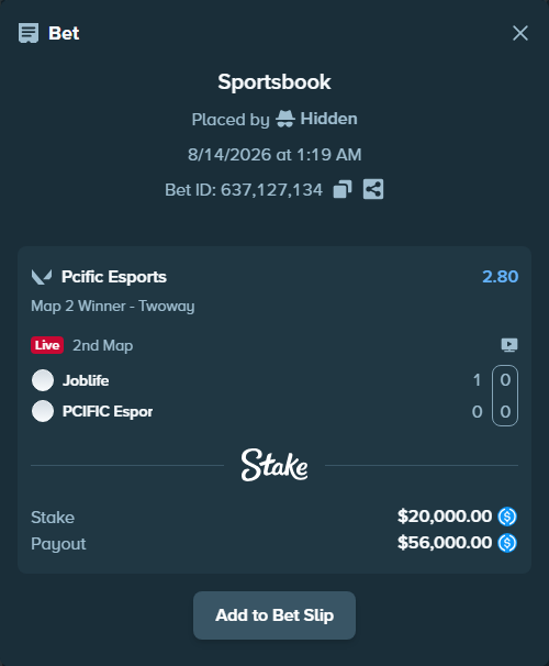 Bet slip: Joblife - Pcific Esports, $20,000.00 stake at 2.80 odds, placed by Hidden