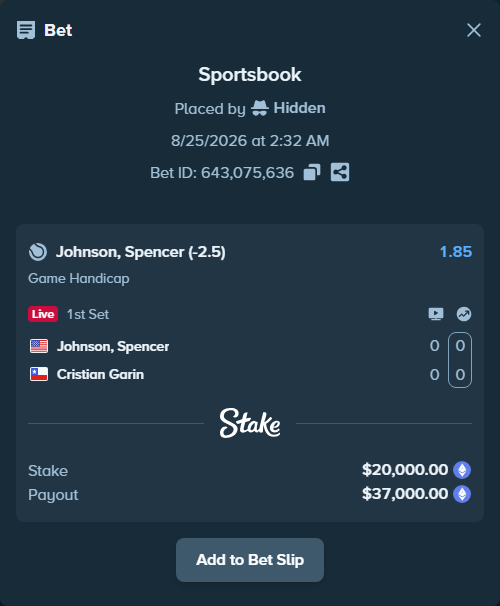 Bet slip: Johnson, Spencer - Cristian Garin, $19,658.92 stake at 1.85 odds, placed by Hidden