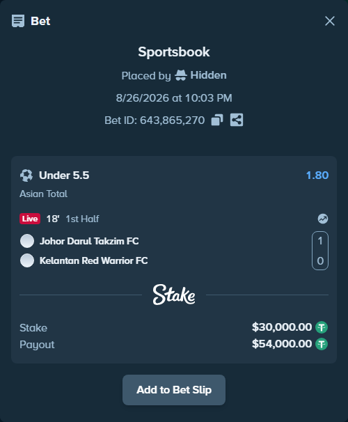 Bet slip: Johor Darul Ta'zim - Kelantan Red Warrior FC, $30,000.00 stake at 1.80 odds, placed by Hidden