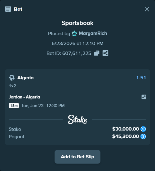 Bet slip: Jordan - Algeria, $30,000.00 stake at 1.51 odds, placed by MaryamRich