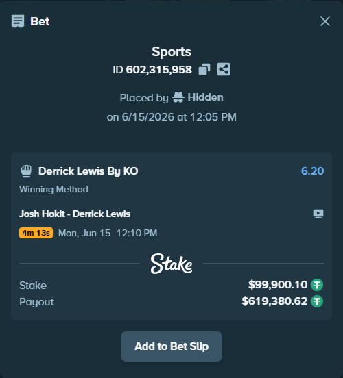 Bet slip: Josh Hokit - Derrick Lewis, $100,000.00 stake at 6.20 odds, placed by Hidden