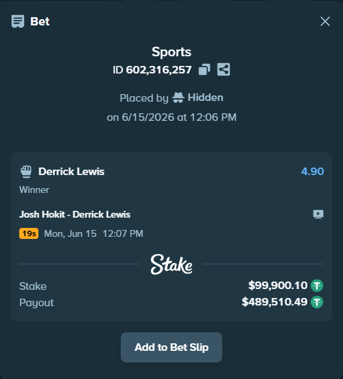 Bet slip: Josh Hokit - Derrick Lewis, $100,000.00 stake at 4.90 odds, placed by Hidden