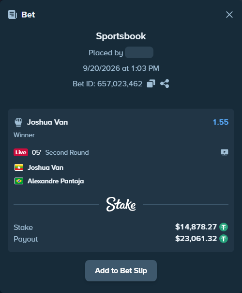 Bet slip: Joshua Van - Alexandre Pantoja, $14,878.27 stake at 1.55 odds, placed by Moelyfers