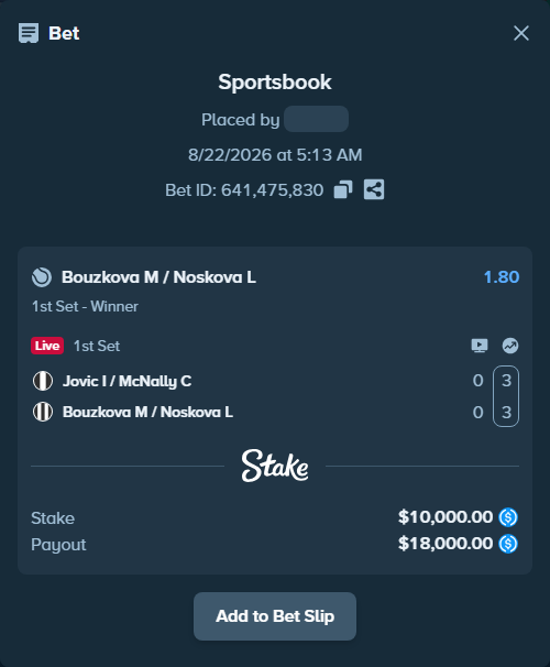 Bet slip: Jovic I / McNally C - Bouzkova M / Noskova L, $10,000.00 stake at 1.80 odds, placed by kuwkuw