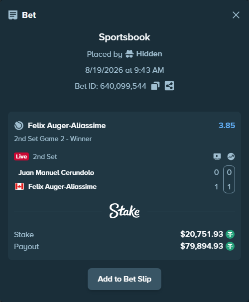 Bet slip: Juan Manuel Cerundolo - Felix Auger-Aliassime, $20,772.68 stake at 3.85 odds, placed by Hidden