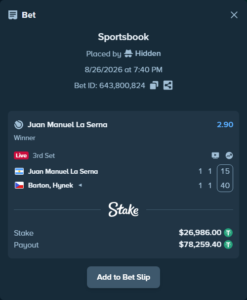 Bet slip: Juan Manuel La Serna - Barton, Hynek, $26,986.00 stake at 2.90 odds, placed by Hidden
