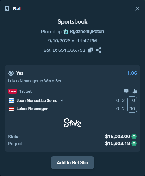 Bet slip: Juan Manuel La Serna - Lukas Neumayer, $15,000.00 stake at 1.06 odds, placed by RyazheniyPetuh