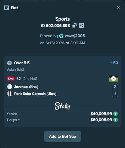 Bet slip: Juventus (Kros) - Paris Saint-Germain (Ultra), $40,046.00 stake at 1.50 odds, placed by wswrj2008