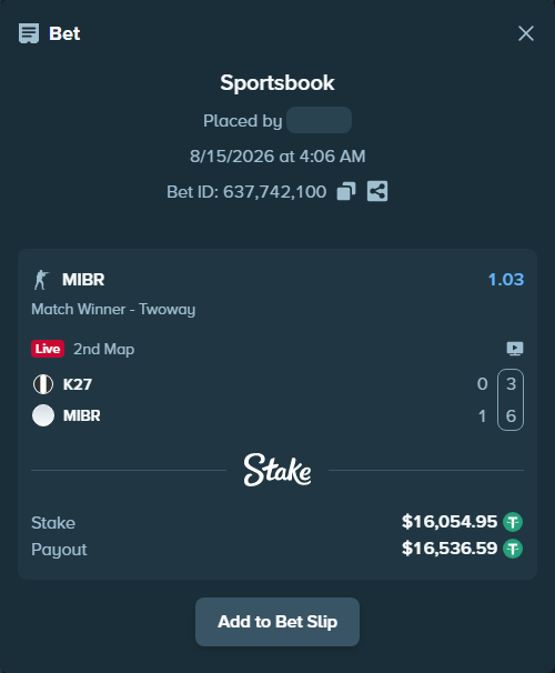 Bet slip: K27 - MIBR, $16,071.00 stake at 1.03 odds, placed by RyazheniyPetuh
