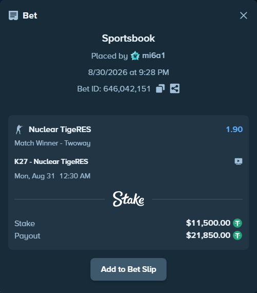 Bet slip: K27 - Nuclear TigeRES, $11,500.00 stake at 1.90 odds, placed by mi6a1